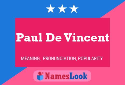 Paul De Vincent Naam Poster