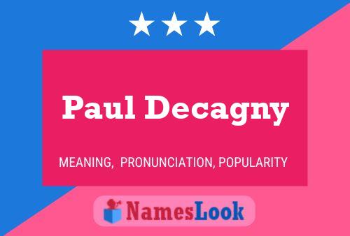 Paul Decagny Naam Poster