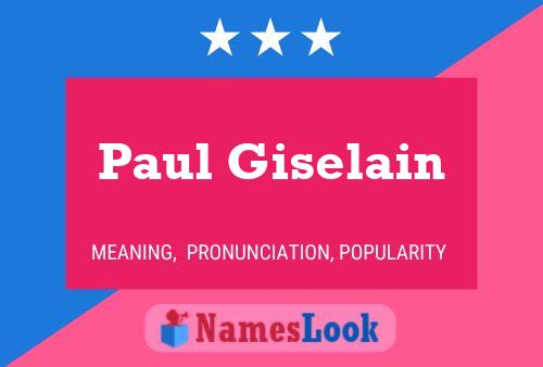 Paul Giselain Naam Poster