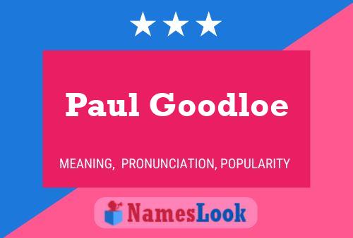 Paul Goodloe Naam Poster