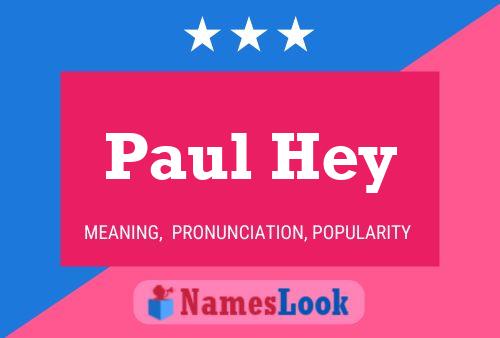 Paul Hey Naam Poster