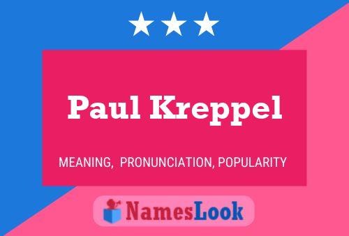 Paul Kreppel Naam Poster