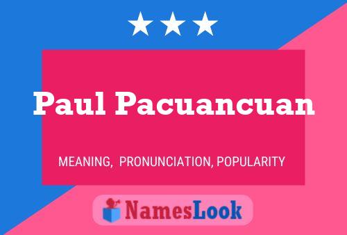 Paul Pacuancuan Naam Poster