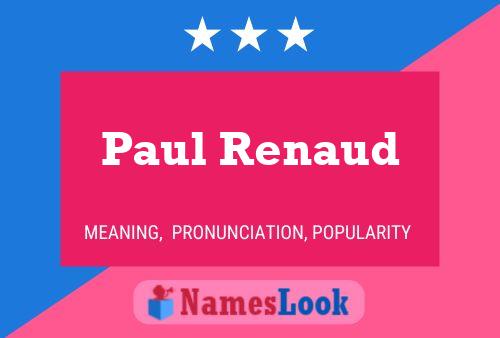 Paul Renaud Naam Poster