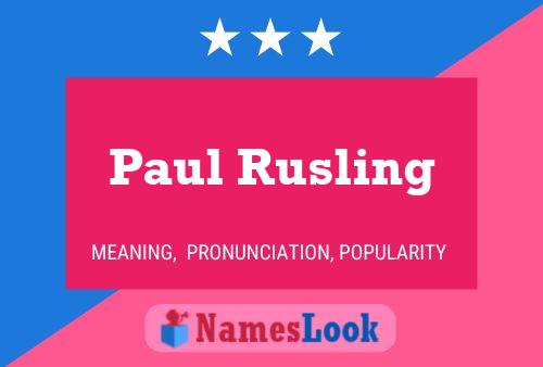 Paul Rusling Naam Poster