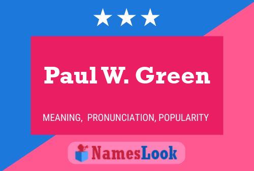 Paul W. Green Naam Poster