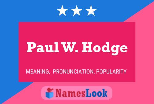 Paul W. Hodge Naam Poster