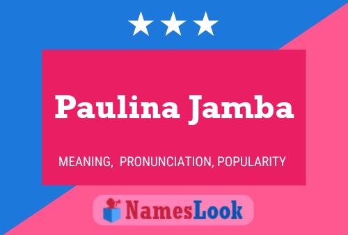 Paulina Jamba Naam Poster