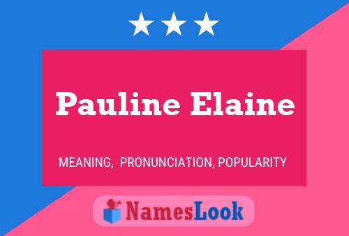 Pauline Elaine Naam Poster