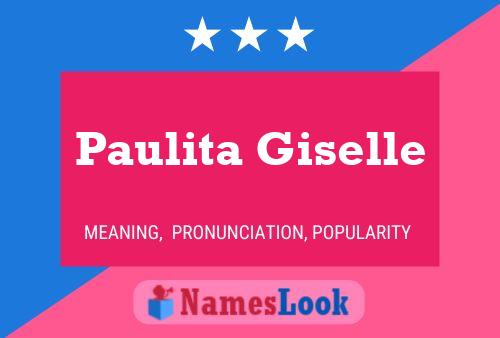 Paulita Giselle Naam Poster