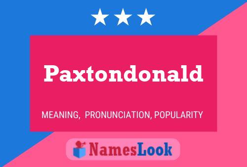 Paxtondonald Naam Poster