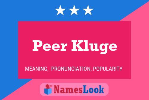 Peer Kluge Naam Poster