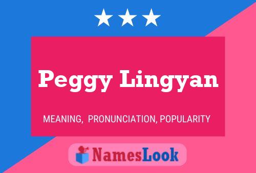 Peggy Lingyan Naam Poster