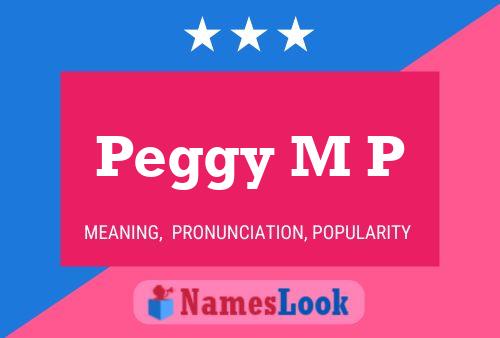 Peggy M P Naam Poster