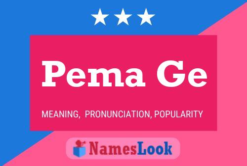 Pema Ge Naam Poster