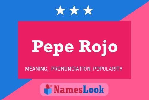 Pepe Rojo Naam Poster