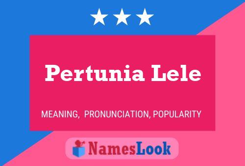 Pertunia Lele Naam Poster