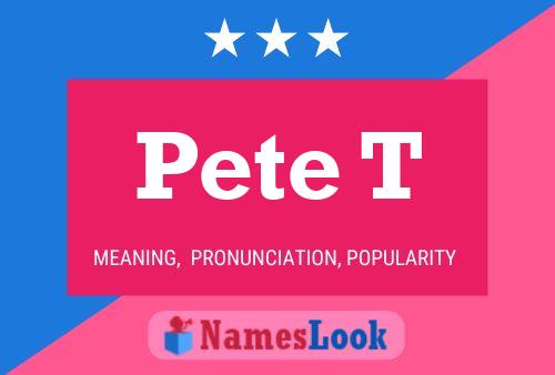 Pete T Naam Poster