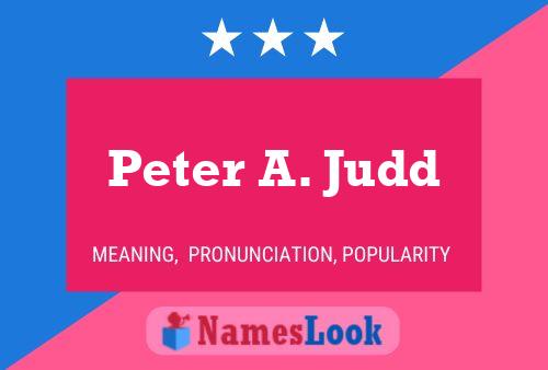 Peter A. Judd Naam Poster