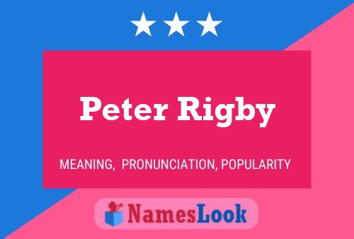 Peter Rigby Naam Poster