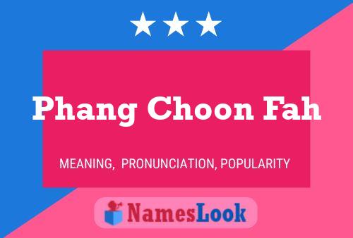 Phang Choon Fah Naam Poster