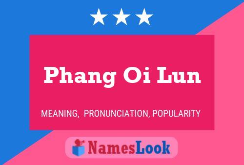 Phang Oi Lun Naam Poster