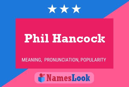 Phil Hancock Naam Poster