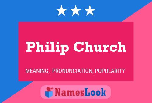 Philip Church Naam Poster