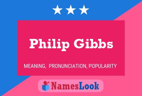 Philip Gibbs Naam Poster