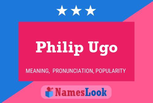 Philip Ugo Naam Poster