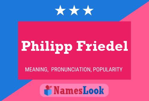 Philipp Friedel Naam Poster