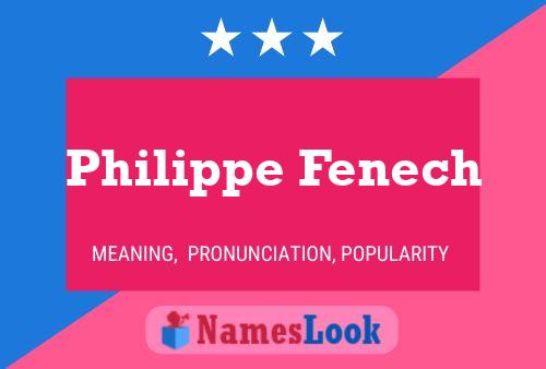 Philippe Fenech Naam Poster