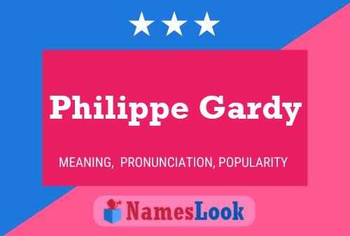 Philippe Gardy Naam Poster