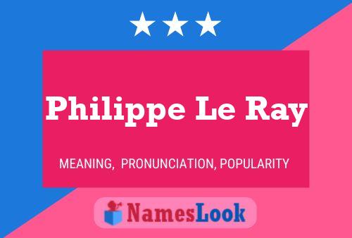 Philippe Le Ray Naam Poster