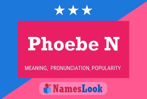 Phoebe N Naam Poster