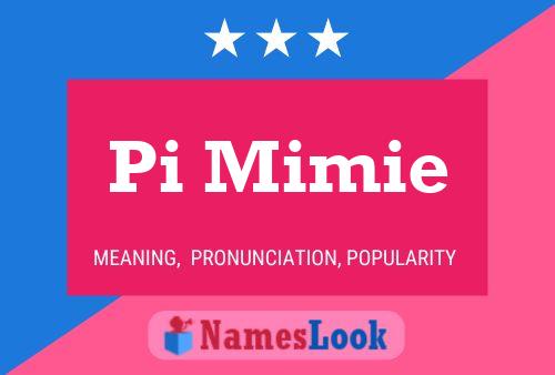 Pi Mimie Naam Poster