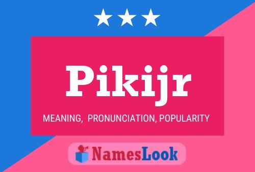 Pikijr Naam Poster