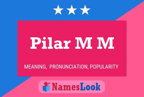 Pilar M M Naam Poster