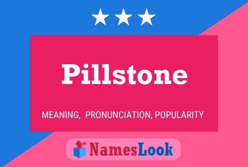 Pillstone Naam Poster