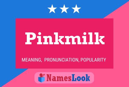 Pinkmilk Naam Poster