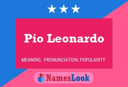 Pio Leonardo Naam Poster