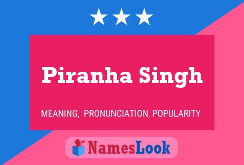 Piranha Singh Naam Poster