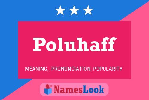 Poluhaff Naam Poster