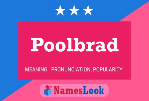 Poolbrad Naam Poster