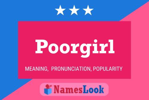 Poorgirl Naam Poster