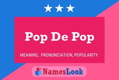 Pop De Pop Naam Poster