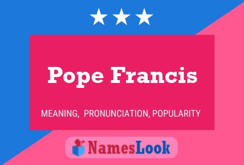 Pope Francis Naam Poster