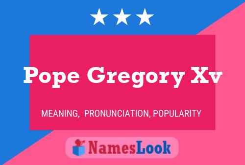 Pope Gregory Xv Naam Poster