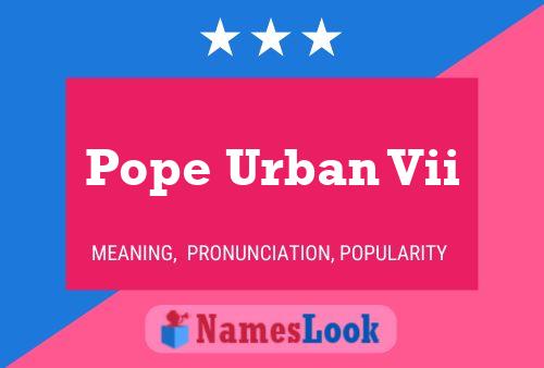 Pope Urban Vii Naam Poster