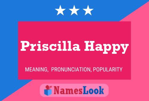 Priscilla Happy Naam Poster